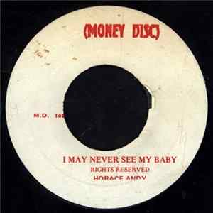 Download Horace Andy / Andy & The Vendors - I May Never See My Baby