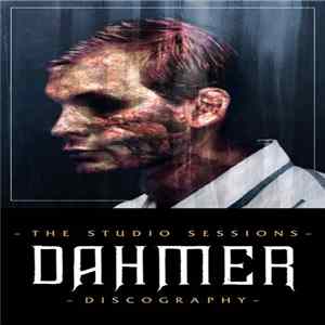 Download Dahmer - The Studio Sessions - Discography