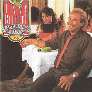Download Jimmy Buffett - Last Mango In Paris