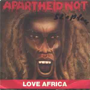 Download Apartheid Not - Love Africa