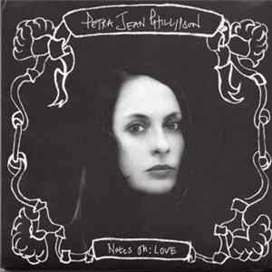 Download Petra Jean Phillipson - Notes On: Love