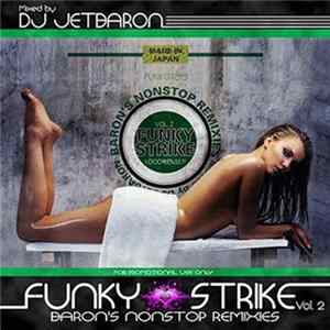 Download DJ Jet Baron - Funky Strike Vol.2