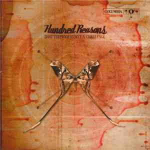 Download Hundred Reasons - Shatterproof Is Not A Challenge