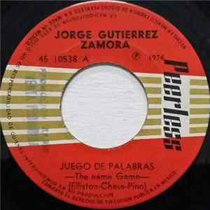 Download Jorge Gutierrez Zamora - Juego De Palabras = The Name Game / El Fut Bol