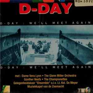 Download Various - D-Day : We'll Meet Again