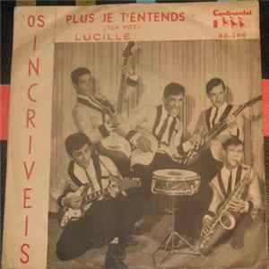 Download Os Incríveis - Plus Je T'entends / Lucille