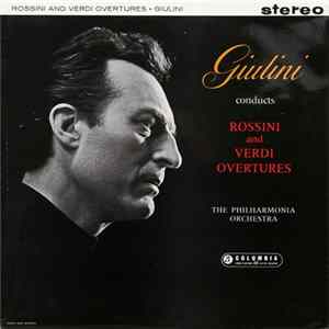 Download Giulini Conducts Philharmonia Orchestra - Rossini And Verdi Overtures