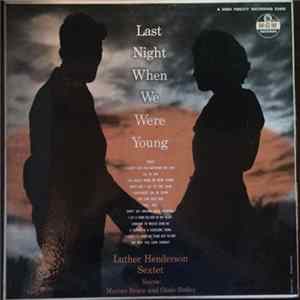 Download Luther Henderson Sextet, Marian Bruce, Ozzie Bailey - Last Night When We Were Young