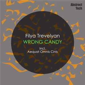 Download Filya Trevelyan - Wrong Candy EP