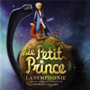 Download Frederic Talgorn - Le Petit Prince (La Symphonie)