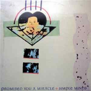 Download Simple Minds - Promised You A Miracle
