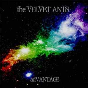 Download The Velvet Ants - Advantage