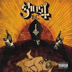 Download Ghost B.C. - Infestissumam