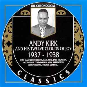 Download Andy Kirk And His Twelve Clouds Of Joy - 1937-1938