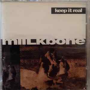 Download Miilkbone - Keep It Real / How Ya Like It?