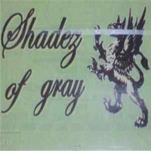 Download Shadez Of Gray - Shadez Of Gray