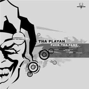 Download Tha Playah - Fuck.Tha.Fame. Fragment.2