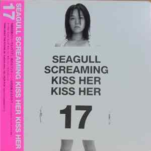 Download Seagull Screaming Kiss Her Kiss Her = シーガル・スクリーミング・キス・ハー・キス・ハー - 17　＝　セブンティーン