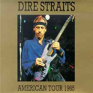 Download Dire Straits - American Tour 1985