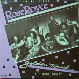 Download Rose Royce - Golden Touch / Pop Your Fingers