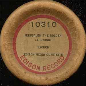 Download Edison Mixed Quartette - Jerusalem The Golden