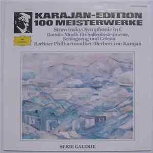 Download Strawinsky - Bartók, Berliner Philharmoniker ● Herbert Von Karajan - Symphonie In C / Musik Für Saiteninstrumente, Schlagzeug Und Celesta