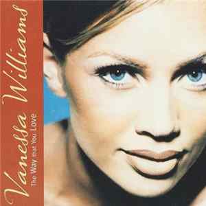 Download Vanessa Williams - The Way That You Love