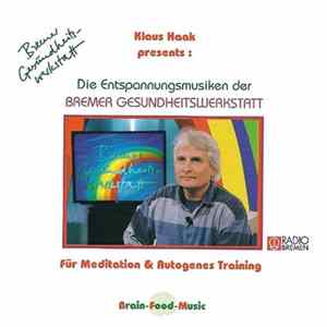 Download Klaus Haak - Die Entspannungsmusiken Der Bremer Gesundheitswerkstatt Vol. 1