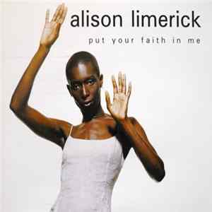 Download Alison Limerick - Put Your Faith In Me