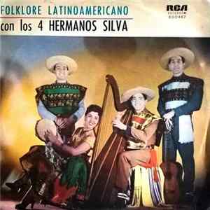 Download Los 4 Hermanos Silva - Folklore Latinoamericano Con Los 4 Hermanos Silva