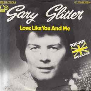Download Gary Glitter - Love Like You And Me