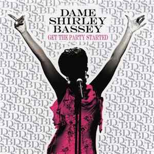 Download Dame Shirley Bassey - Get The Party Started