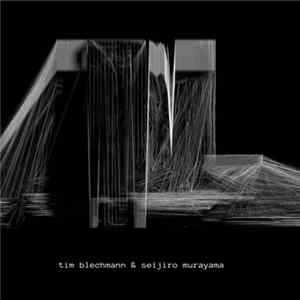 Download Tim Blechmann & Seijiro Murayama - Kleylehof