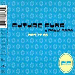 Download Future Funk & Pauli Papa - Get It On