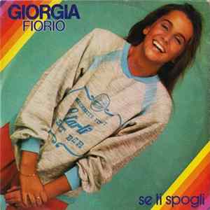 Download Giorgia Fiorio - Se Ti Spogli