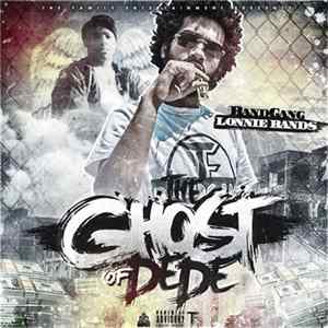 Download BandGang Lonnie Bands - The Ghost Of DeDe