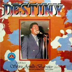Download Alhaji (Chief) Sikuru Ayinde Barrister (A.I.M.A.) And His Supreme Fuji Vibrations - Destiny