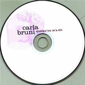 Download Carla Bruni - Quelqu'un M'a Dit