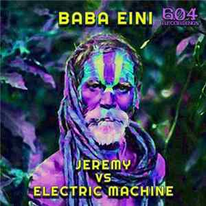 Download Jeremy Vs Electric Machine - Baba Eini