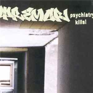 Download Tremor - Psychatry Kills!