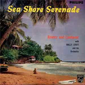 Download Rawicz & Landauer With Wally Stott & His Orchestra - Sea Shore Serenade