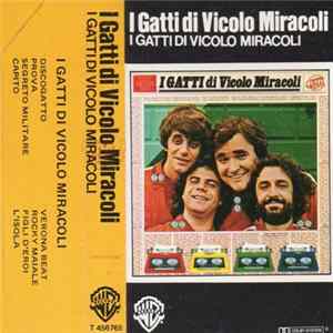 Download I Gatti Di Vicolo Miracoli - I Gatti Di Vicolo Miracoli