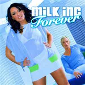 Download Milk Inc. - Forever