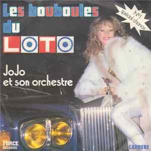 Download Jojo Et Son Orchestre - Les Bouboules Du Loto