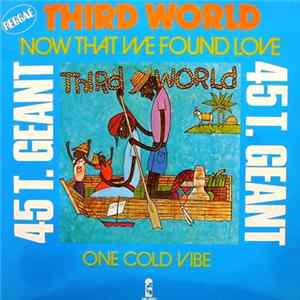 Download Third World - Now That We Found Love