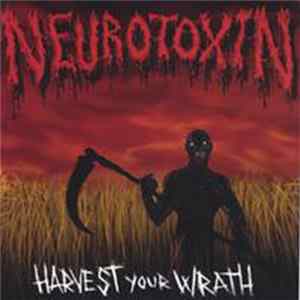 Download Neurotoxin - Harvest Your Wrath