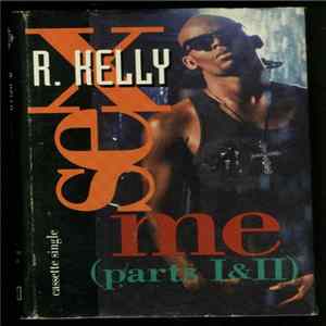 Download R. Kelly - Sex Me (Parts I & II)