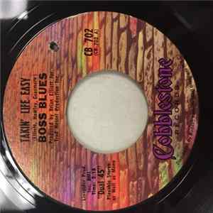 Download Boss Blues - Takin' Life Easy