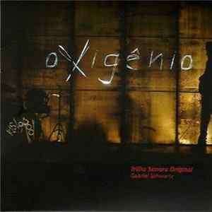 Download Gabriel Schwartz - Oxigênio (Original Soundtrack Recording)