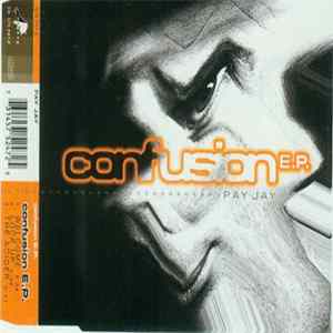 Download Pay Jay - Confusion E.P.